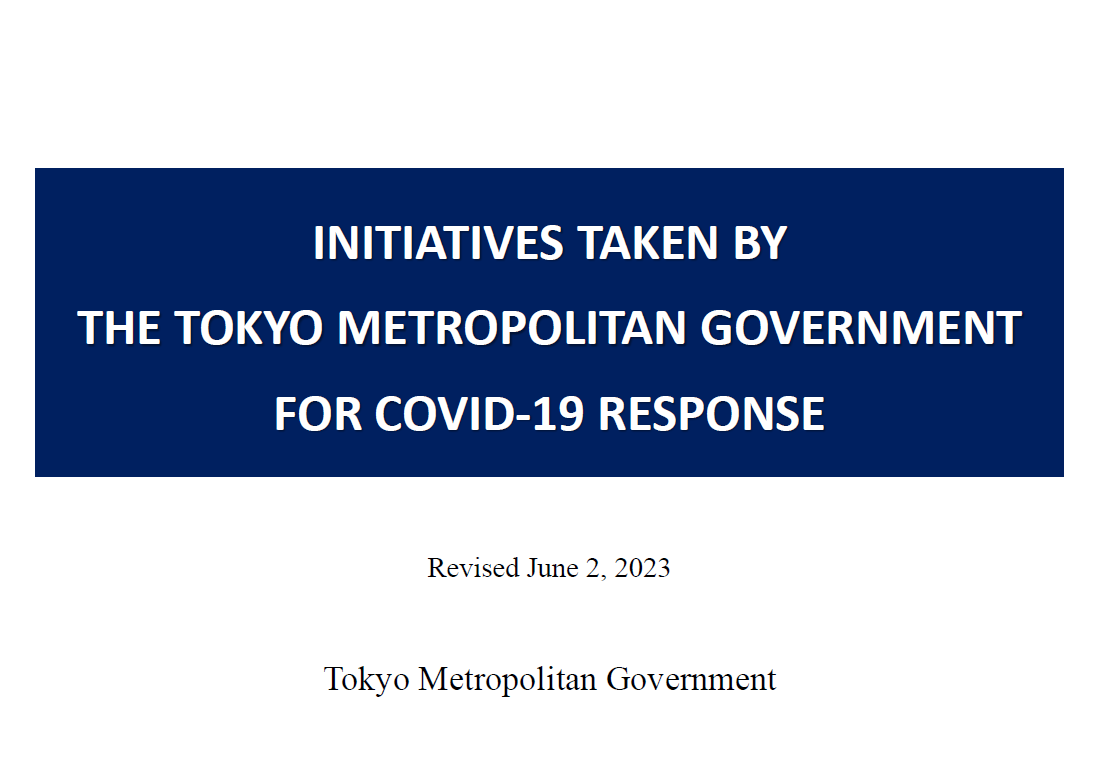 Initiatives Taken by the Tokyo Metropolitan Government for COVID-19 Response
