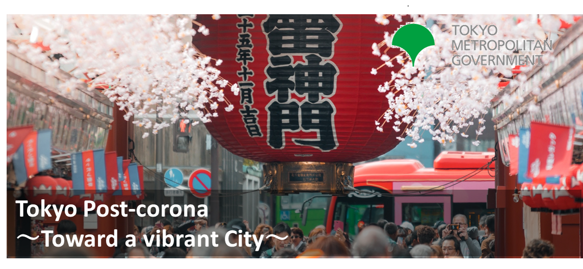 Tokyo Post-corona ～Toward a vibrant City～